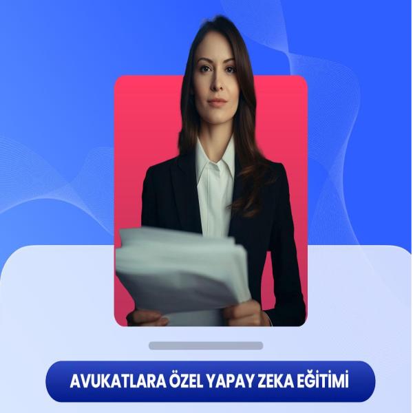 avukatlar-İÇİn-uygulamali-yapay-zeka-eĞİtİmİ